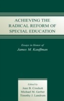 Achieving the Radical Reform of Special Education