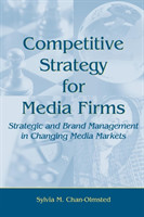 Competitive Strategy for Media Firms