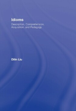 Idioms Description, Comprehension, Acquisition, and Pedagogy