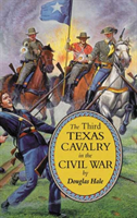 Third Texas Cavalry in the Civil War