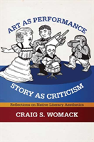 Art As Performance, Story As Criticism