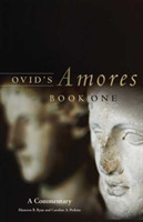 Ovid's Amores, Book One A Commentary