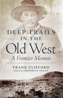 Deep Trails in the Old West