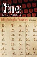 Cherokee Syllabary Writing the People’s Perseverance