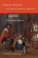 Géneros De Gente in Early Colonial Mexico