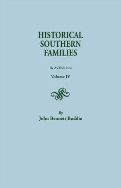 Historical Southern Families. in 23 Volumes. Volume IV