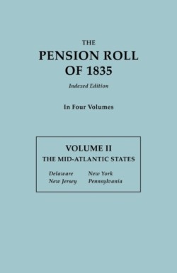 Pension Roll of 1835. in Four Volumes. Volume II