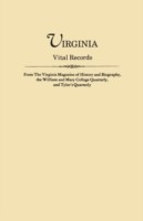 Virginia Vital Records, from the Virginia Magazine of History and Biography, the William and Mary College Quarterly, and Tyler's Quarterly