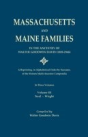 Massachusetts and Maine Families in the Ancestry of Walter Goodwin Davis