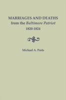 Marriages and Deaths from the Baltimore Patriot, 1820-1824