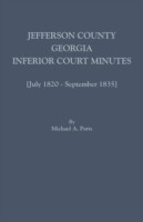 Jefferson County, Georgia, Inferior Court Minutes [July 1820-September 1835]