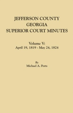 Jefferson County, Georgia, Superior Court Minutes. Volume V