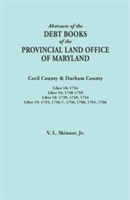 Abstracts of the Debt Books of the Provincial Land Office of Maryland. Cecil County & Durham County. Liber 18