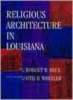 Religious Architecture in Louisiana