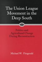 Union League Movement in the Deep South
