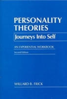 Personality theories: Journeys into self: An experiential workbook