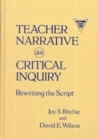 Teacher Narrative as Critical Inquiry
