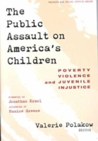 Public Assault on America's Children