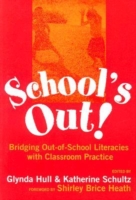 School's Out! Bridging Out-of-school Literacies with Classroom Practice