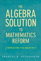  Algebra Solution to Mathematics Reform