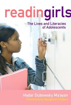 Reading Girls The Lives and Literacies of Adolescents