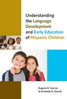 Understanding the Language Development and Early Education of Hispanic Children