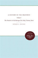 The Oratorio in the Baroque Era: Italy, Vienna, Paris Vol.1