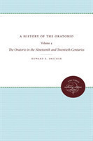 History of the Oratorio: Vol. 4: The Oratorio in the Nineteenth and Twentieth Centuries