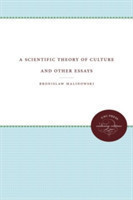 Scientific Theory of Culture and Other Essays