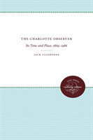 Charlotte Observer Its Time and Place, 1869-1986