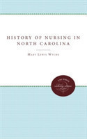 History of Nursing in North Carolina