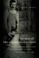 We Were All Like Migrant Workers Here