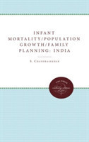 Infant Mortality, Population Growth, and Family Planning in India