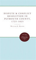 Dispute and Conflict Resolution in Plymouth County, Massachusetts, 1725-1825