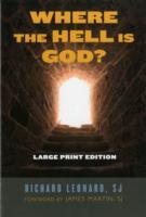 Where the Hell Is God? Large Print Edition