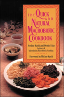 Quick and Natural Macrobiotic Cookbook