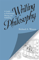 Writing Philosophy A Guide to Professional Writing and Publishing