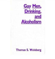 Gay Men, Drinking, and Alcoholism