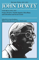 Collected Works of John Dewey v. 11; 1935-1937, Essays, Reviews, Trotsky Inquiry, Miscellany, and Liberalism and Social Action