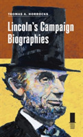 Lincoln's Campaign Biographies