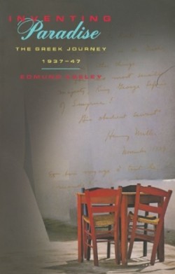 Inventing Paradise: The Greek Journey 1937-47