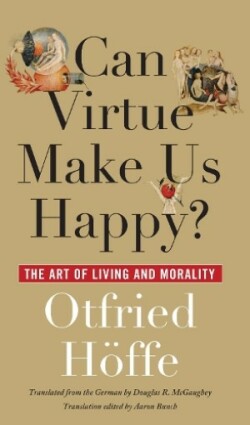 Can Virtue Make Us Happy?