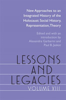 Lessons and Legacies XIII