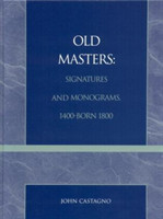 Old Masters Signatures and Monograms, 1400-Born 1800