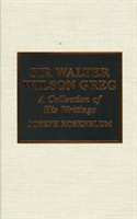 Sir Walter Wilson Greg