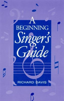 Beginning Singer's Guide