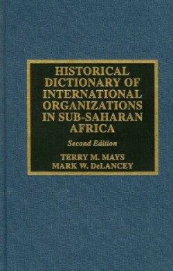 Historical Dictionary of International Organizations in Sub-Saharan Africa