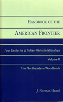 Handbook of the American Frontier, The Northeastern Woodlands