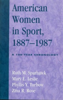 American Women in Sport, 1887-1987