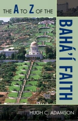 A to Z of the Bahá'í Faith